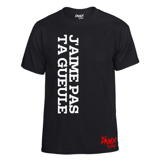 Tshirt J'aime pas ta Gueule